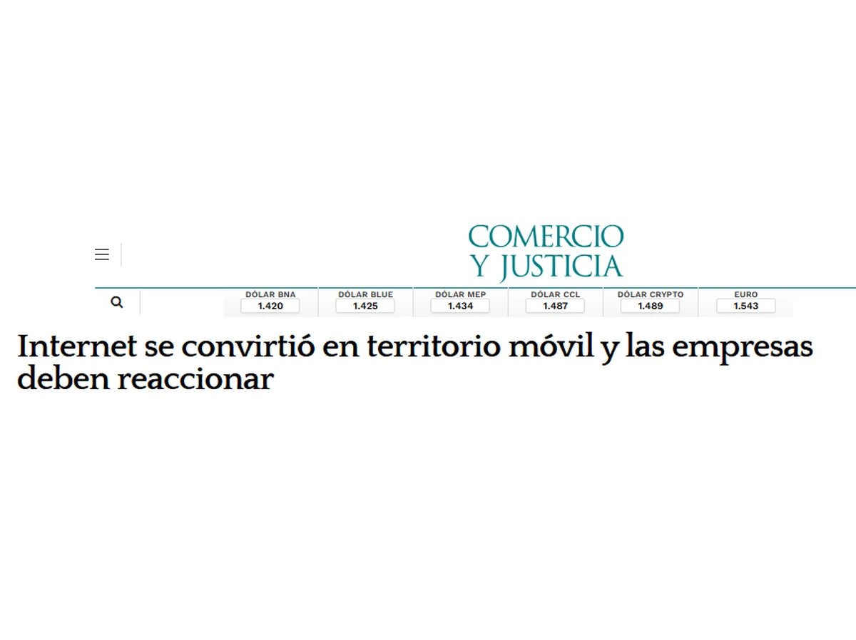 Internet se convirtió en territorio móvil y las empresas deben reaccionar