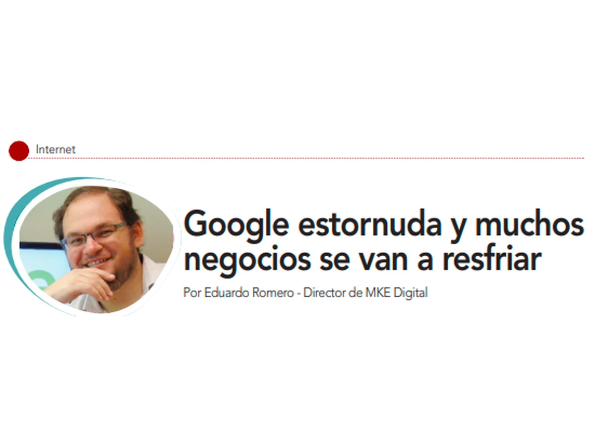 Google estornuda y muchos negocios se van a resfriar